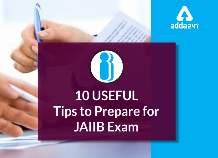 10 Useful Tips To Prepare For JAIIB Exam