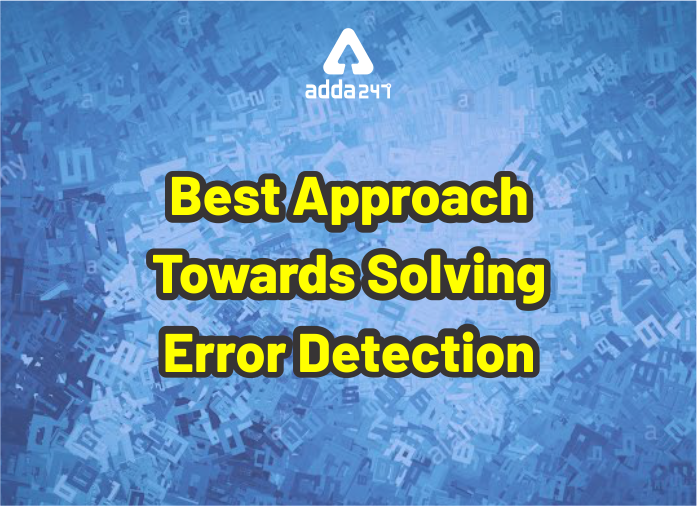 Best Approach Towards Solving Error Detection In Banking Exam
