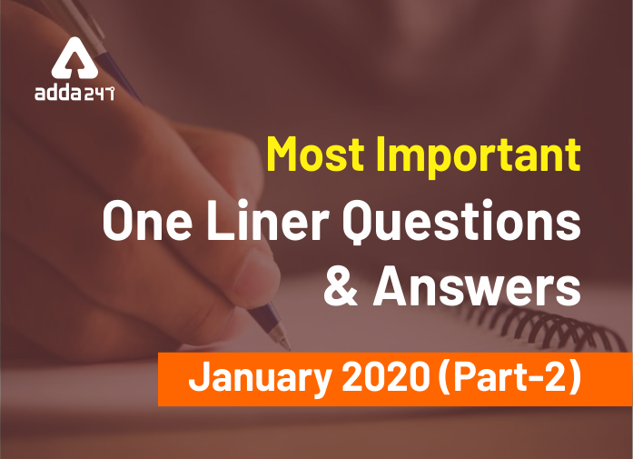 Current Affairs One Liners Questions and Answers of January 2020 (Part