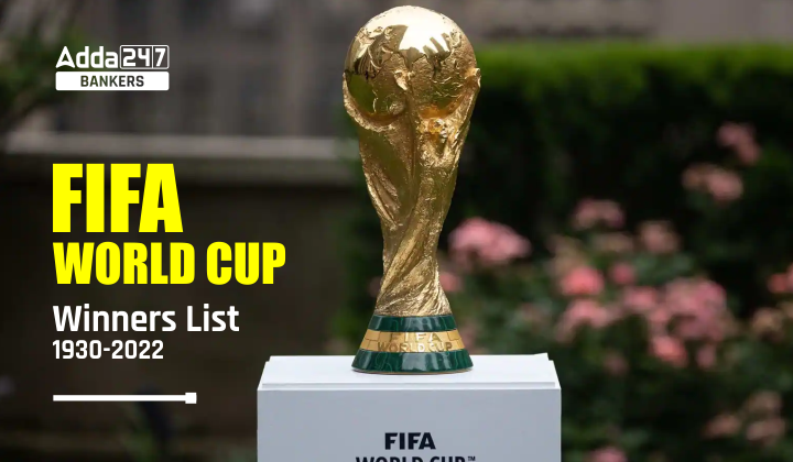 FIFA World Cup Winners List From 1930 To 2022 All Year Award List