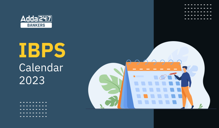 IBPS Calendar 2023 Out Download IBPS Exam Dates PDF Ibps calendar 2023 out download ibps exam dates pdf