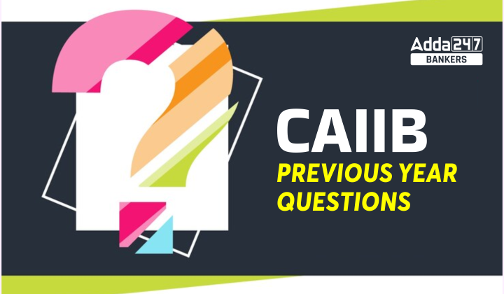 CAIIB Previous Year Questions