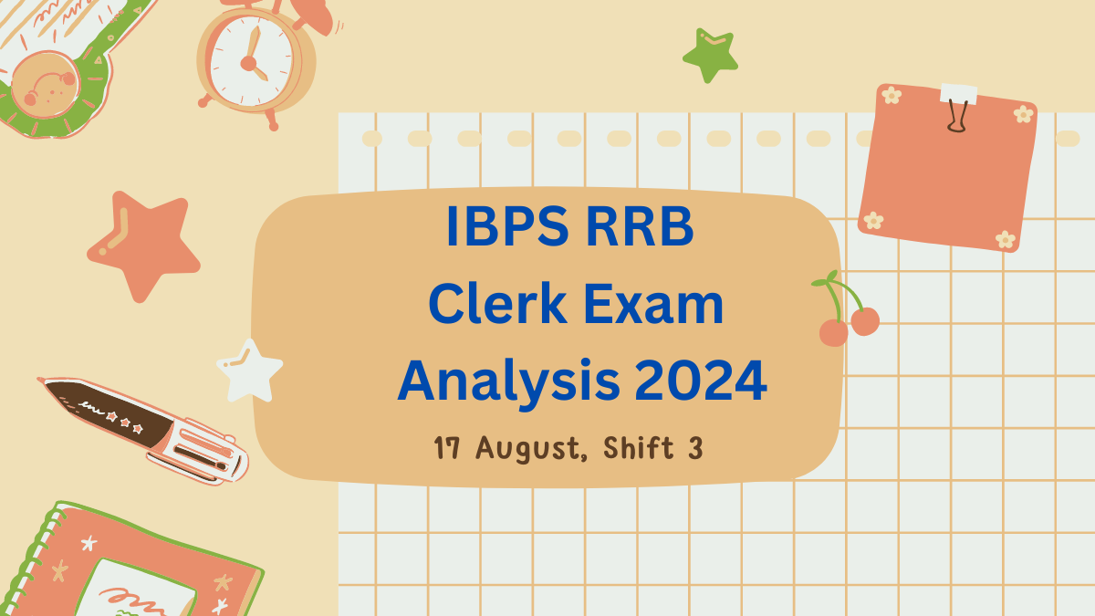 IBPS RRB Clerk Exam Analysis 2024, 17 August Shift 3