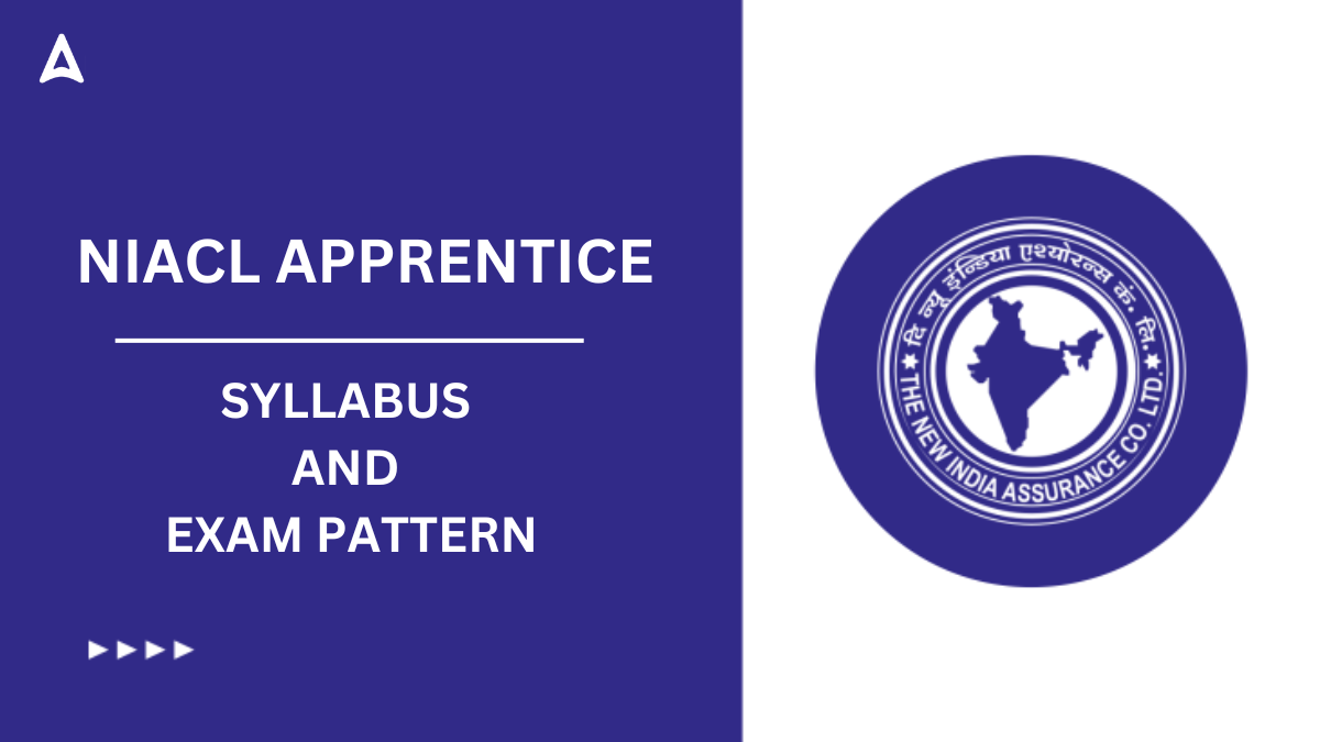 NIACL Apprentice Syllabus 2025 and Exam Pattern