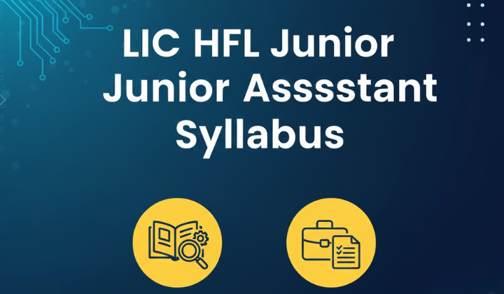 LIC HFL Junior Assistant Syllabus