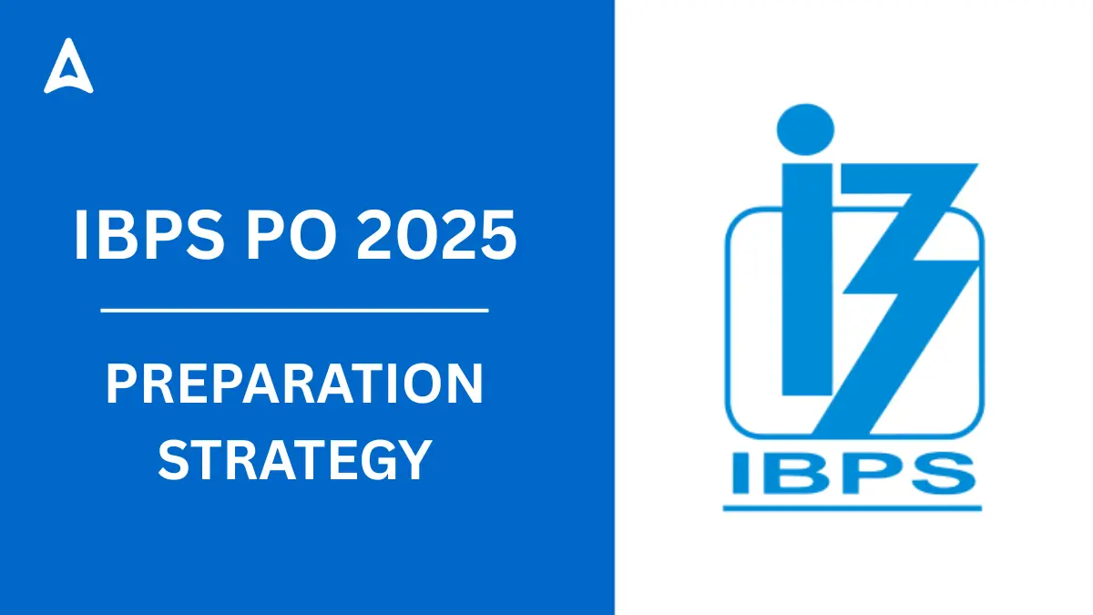 IBPS PO 2025 Preparation Strategy With Tips and Tricks