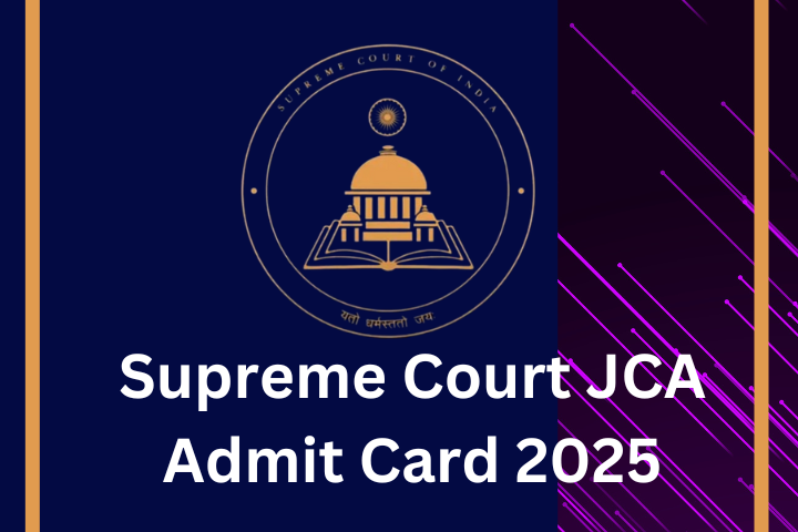 Supreme Court JCA Admit Card 2025 Out, Download Call Letter Link