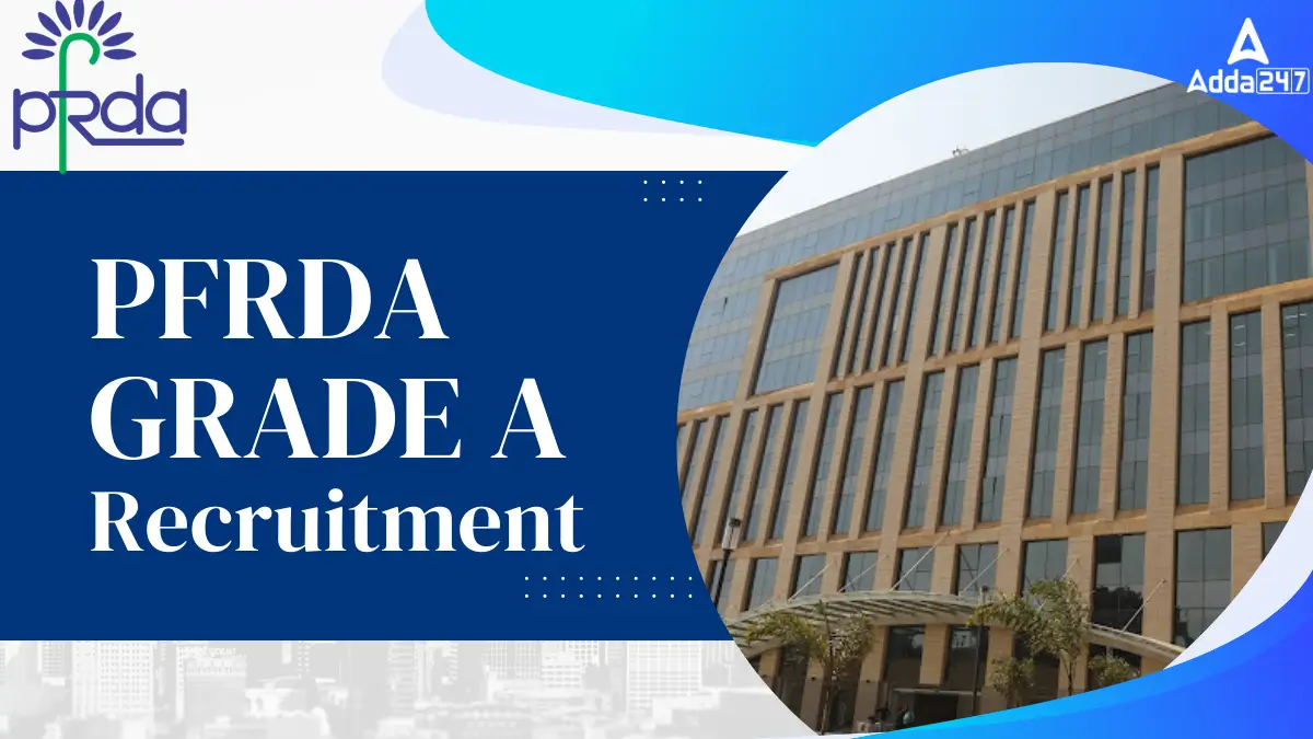 PFRDA Grade A Recruitment 2025