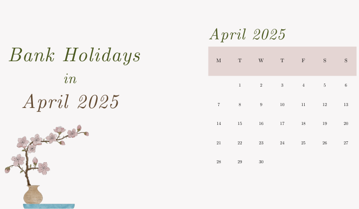Bank Holidays in April 2025