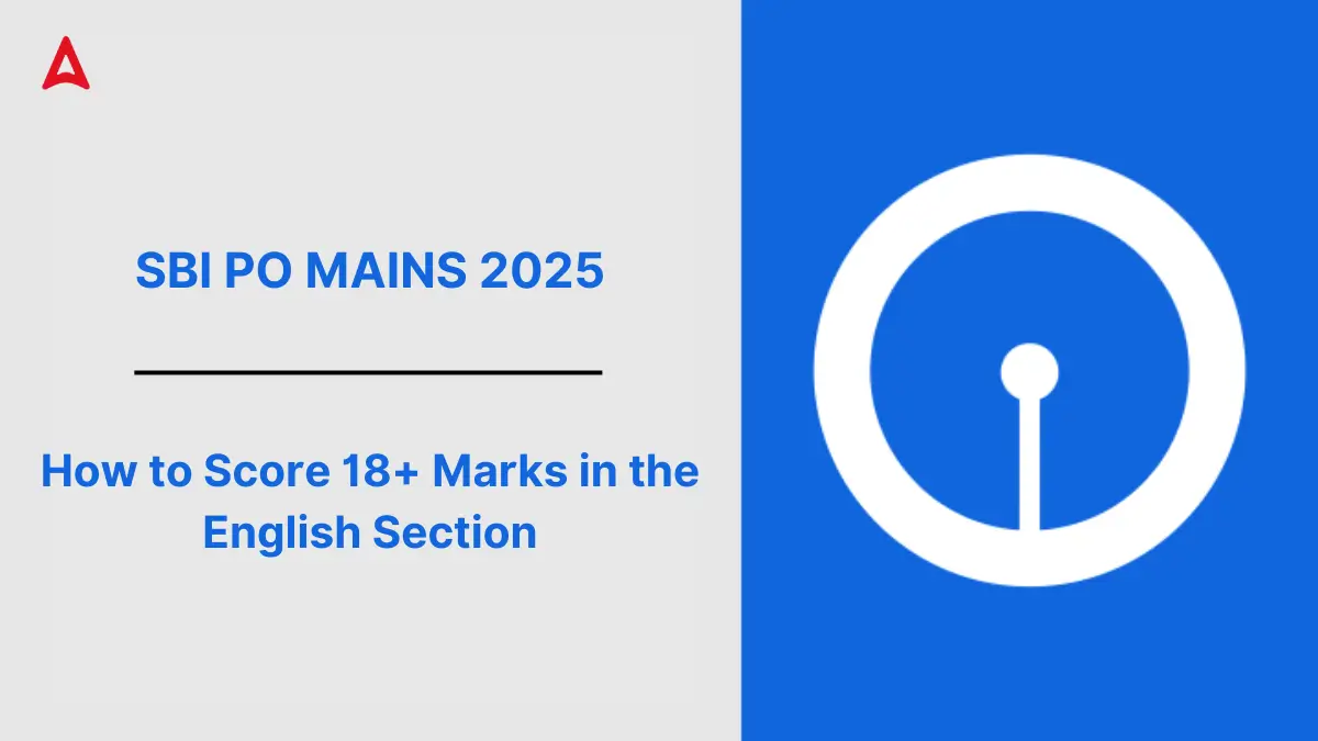 How to Score 18+ Marks in the English Language Section of SBI PO Mains 2025