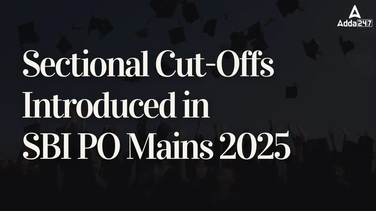 Sectional Cut-Offs Introduced in SBI PO Mains 2025