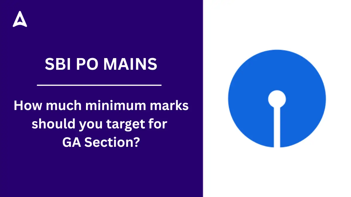 How much minimum marks should you target for SBI PO GA Section