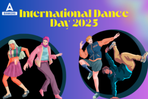 International Dance Day 2025, History, Significance & Types