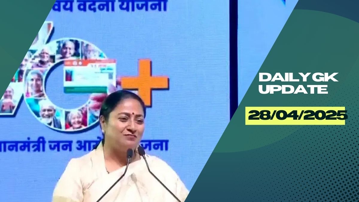 Daily Current Affairs 28th April 2025, Important News Headlines (Daily GK Update)