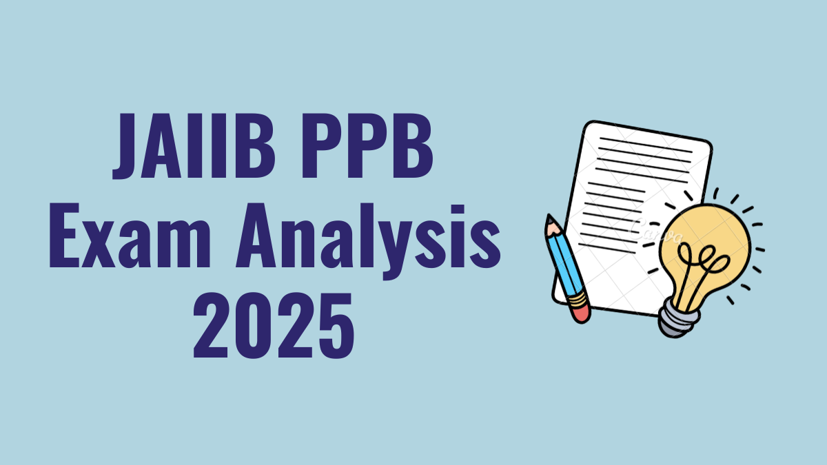 JAIIB PPB Exam Analysis 2025