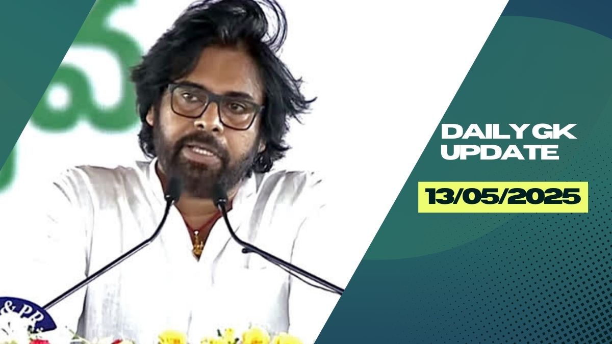 Daily Current Affairs 13th May 2025, Important News Headlines (Daily GK Update)