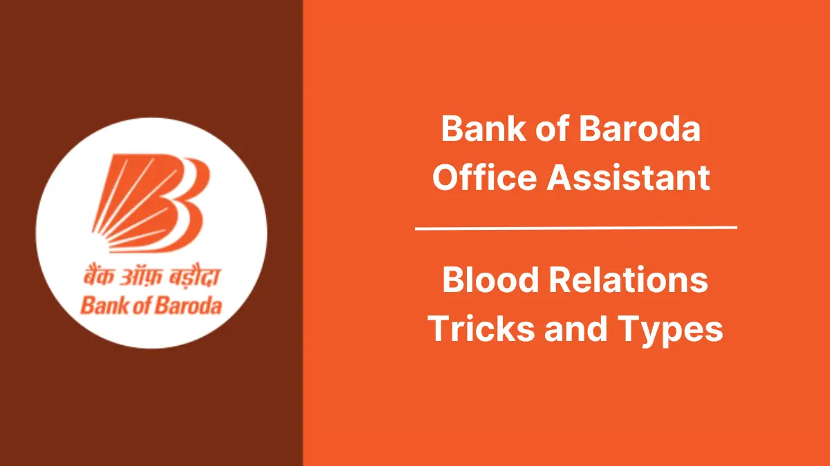 Blood Relations- Tricks and Types for BOB Office Assistant Exam 2025
