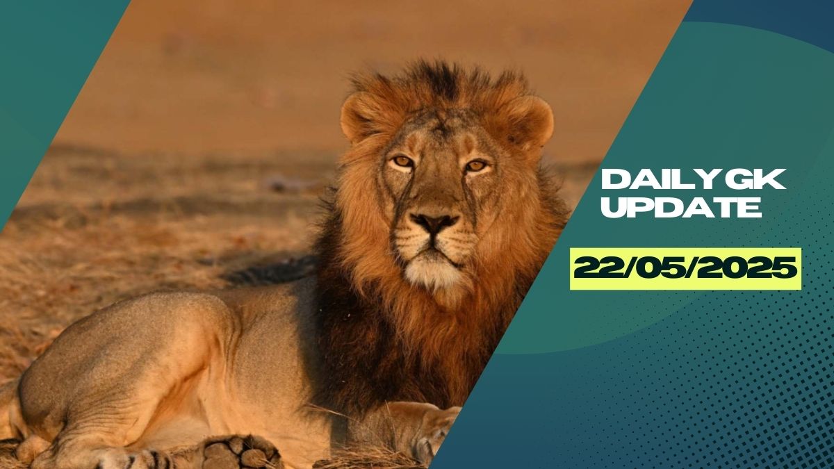 Daily Current Affairs 22nd May 2025, Important News Headlines (Daily GK Update)