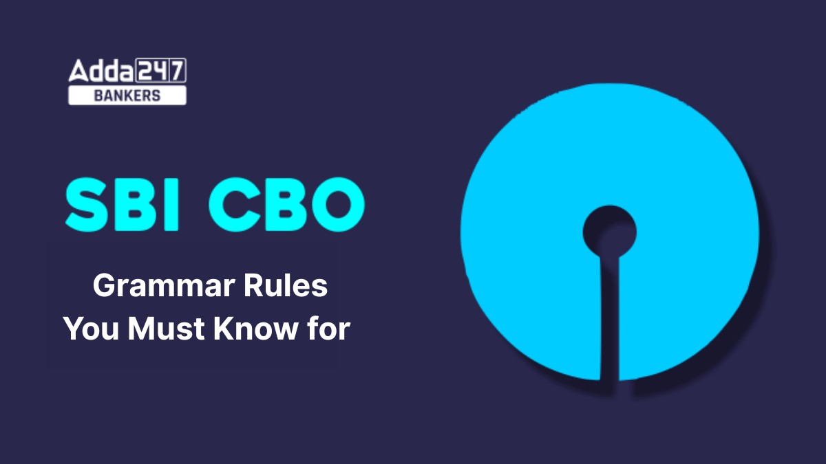 Grammar Rules You Must Know for SBI CBO