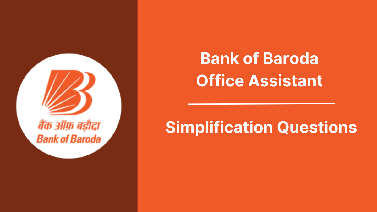 Simplification Questions for BOB Office Assistant Exam 2025