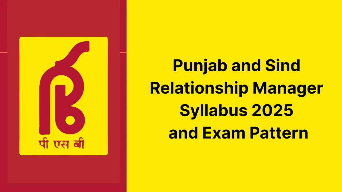 Punjab and Sind Relationship Manager Syllabus 2025 and Exam Pattern