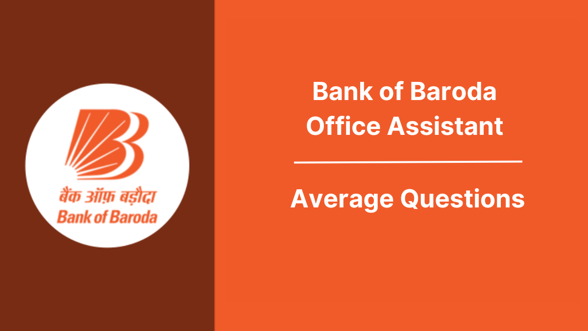 Average Questions for BOB Office Assistant Exam 2025