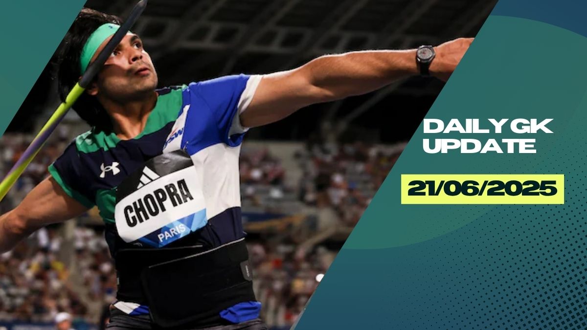 Daily Current Affairs 21st June 2025, Important News Headlines (Daily GK Update)