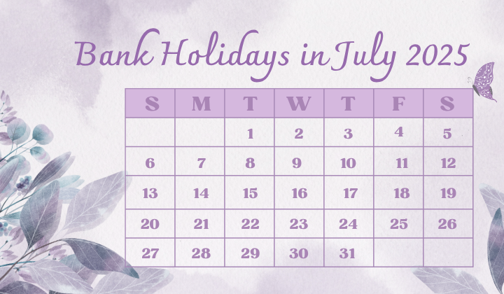 Bank Holidays in July 2025