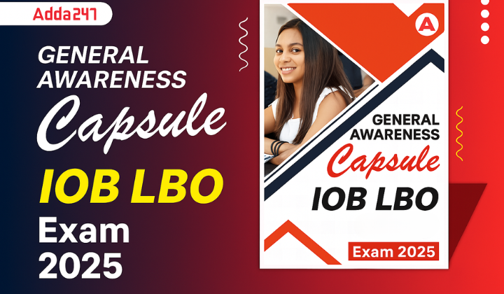 GA Capsule for IOB LBO Exam 2025