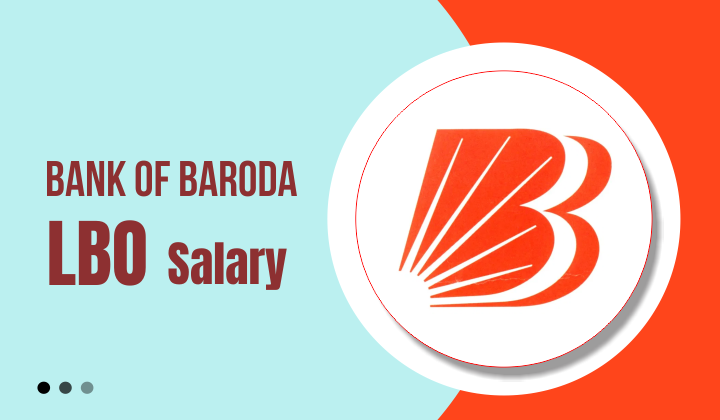 Bank of Baroda LBO Salary