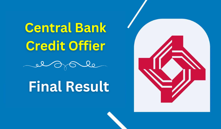 Central Bank Credit Officer Final Result