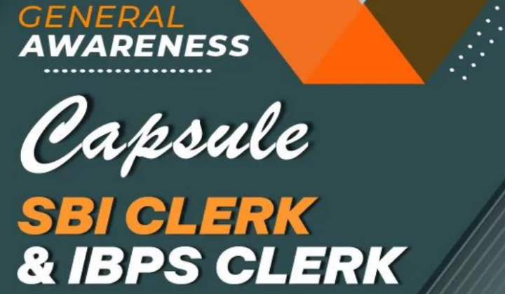 GA Capsule for SBI Clerk & IBPS Clerk Mains
