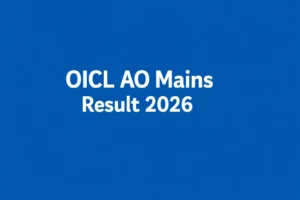 OICL AO Mains Result 2026 Out at orientalinsurance.org.in, Download Result PDF