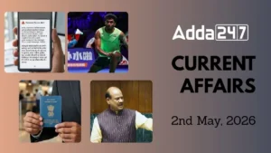 Daily Current Affairs and GK Updates (2nd May, 2026)