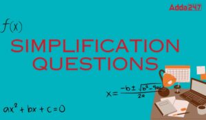 Important Simplification Questions in Hindi- बैंक परीक्षाओं के लिए सरलीकरण के 40+ महत्वपूर्ण प्रश्न उत्तर सहित