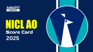 NICL AO Mains Scorecard 2024-25 जारी, अब देखें मेंस और इंटरव्यू में कितने आए अंक