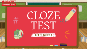 Practice for English Section: 15 Cloze Test Questions (With Answers)