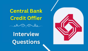 Central Bank Credit Officer Interview Questions in Hindi: सेंट्रल बैंक ऑफ इंडिया क्रेडिट ऑफिसर इंटरव्यू में पूछे जाने वाले महत्वपूर्ण प्रश्न, देखें किन टॉपिक पर रहते है प्रश्न