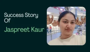 IBPS PO के लिए चयनित जसप्रीत कौर की Success Story