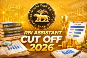 RBI Assistant Cut Off 2026