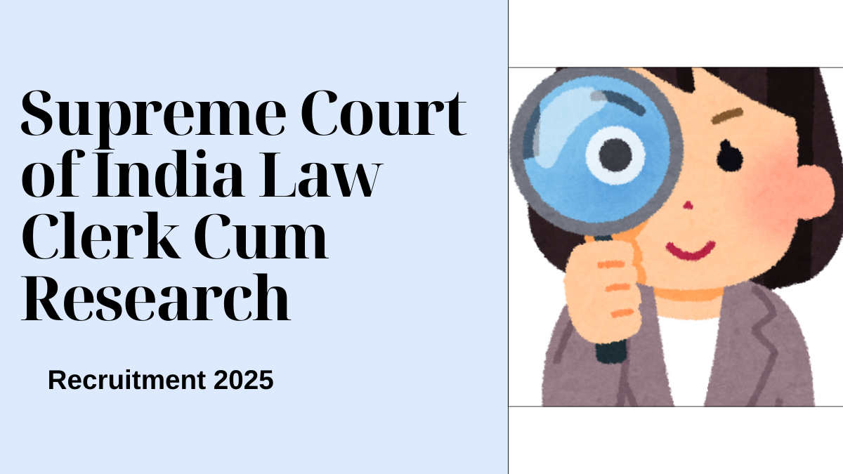 Supreme Court of India Law Clerk Cum Research Recruitment 2025, Apply Online for 90 Vacancies