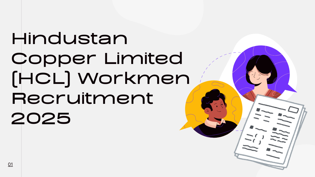 Hindustan Copper Limited (HCL) Workmen Recruitment 2025
