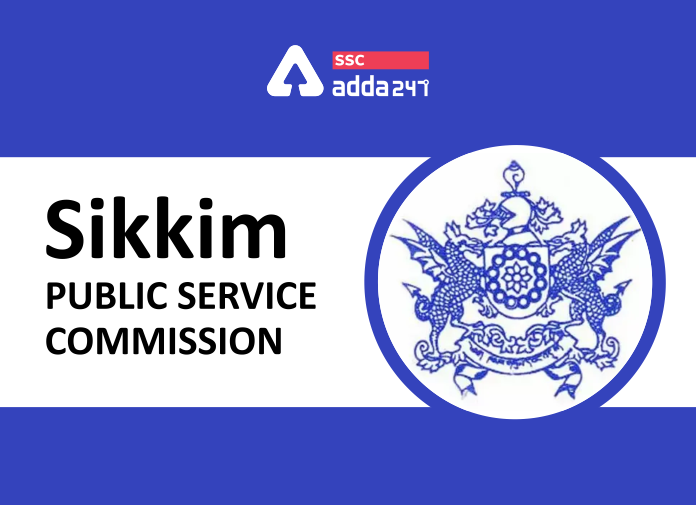 SPSC Exam Sikkim Public Service Commission Check All Details