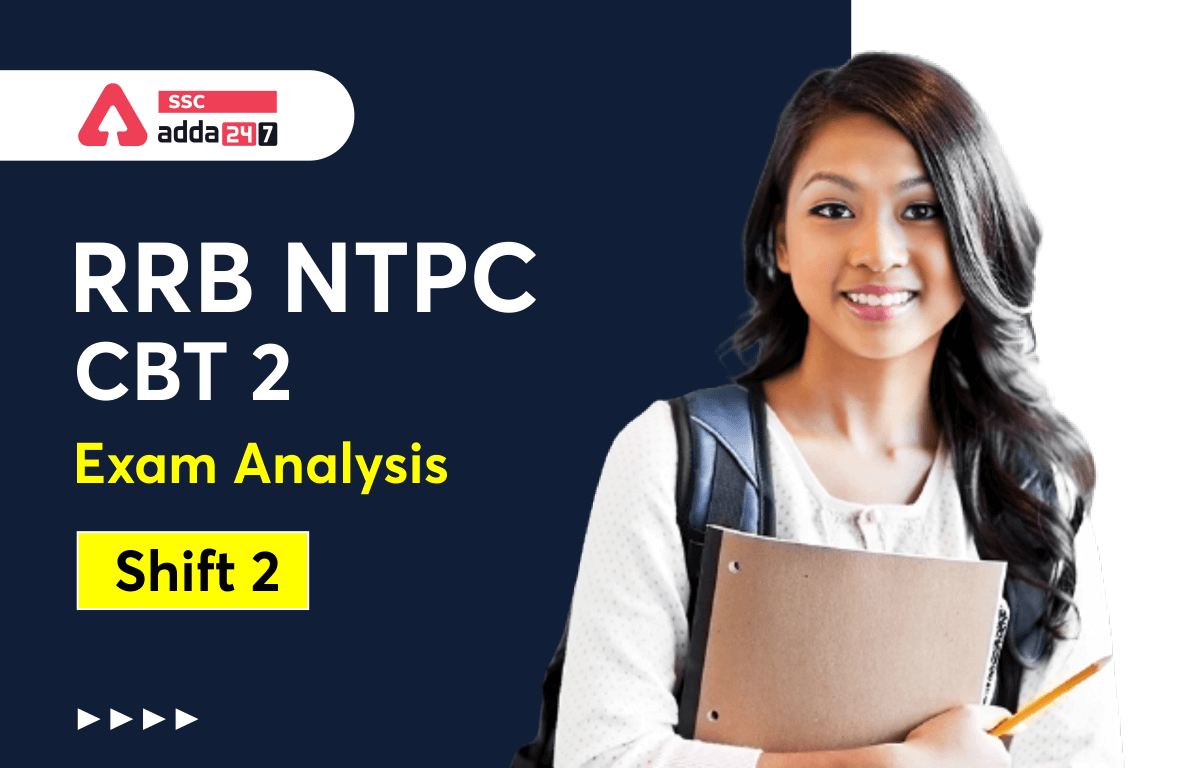 RRB NTPC CBT 2 Exam Analysis 2022 14th June, Shift 2 Today