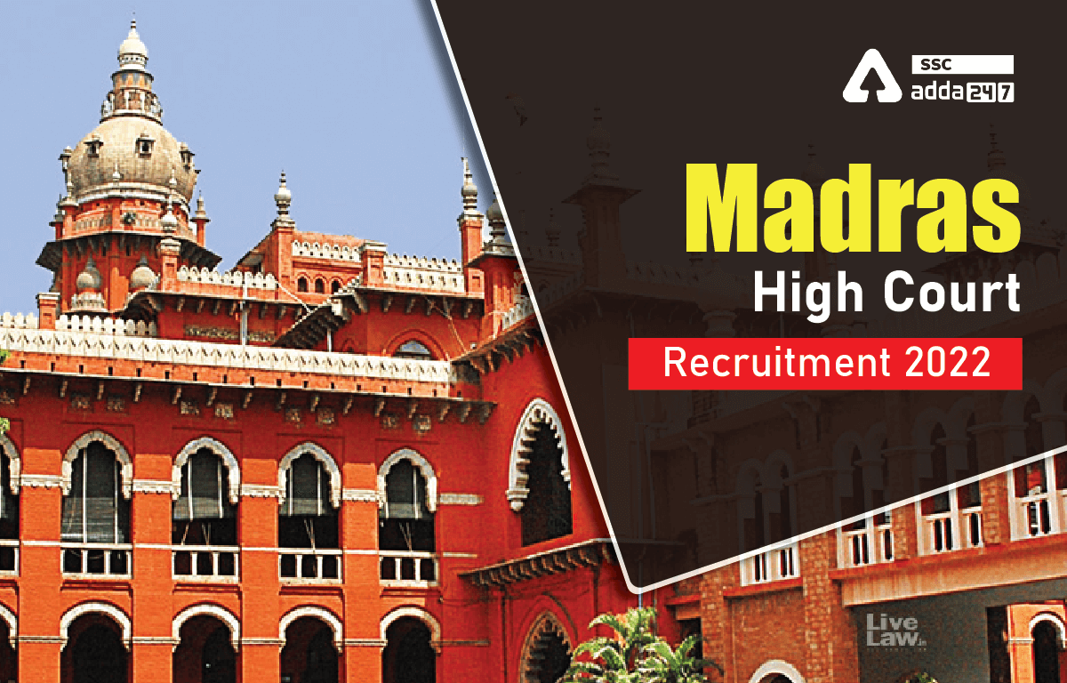 Madras High Court Recruitment 2022 Last Date to Apply Online