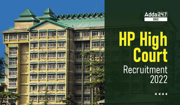 HP High Court Recruitment 2022 Notification PDF Out, Last Date Extended to  Apply Online for 444 Various Posts