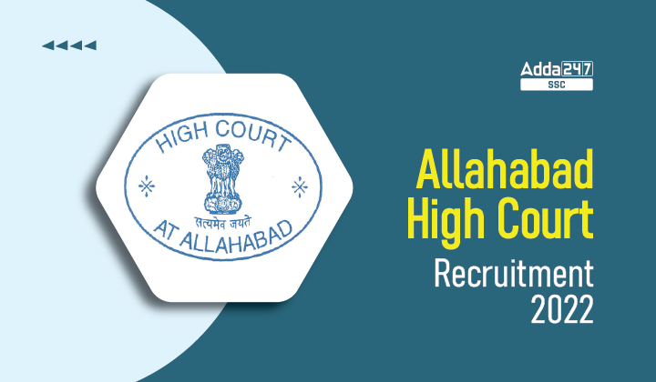 Allahabad High Court Recruitment 2022, Apply Online For 3932 Posts