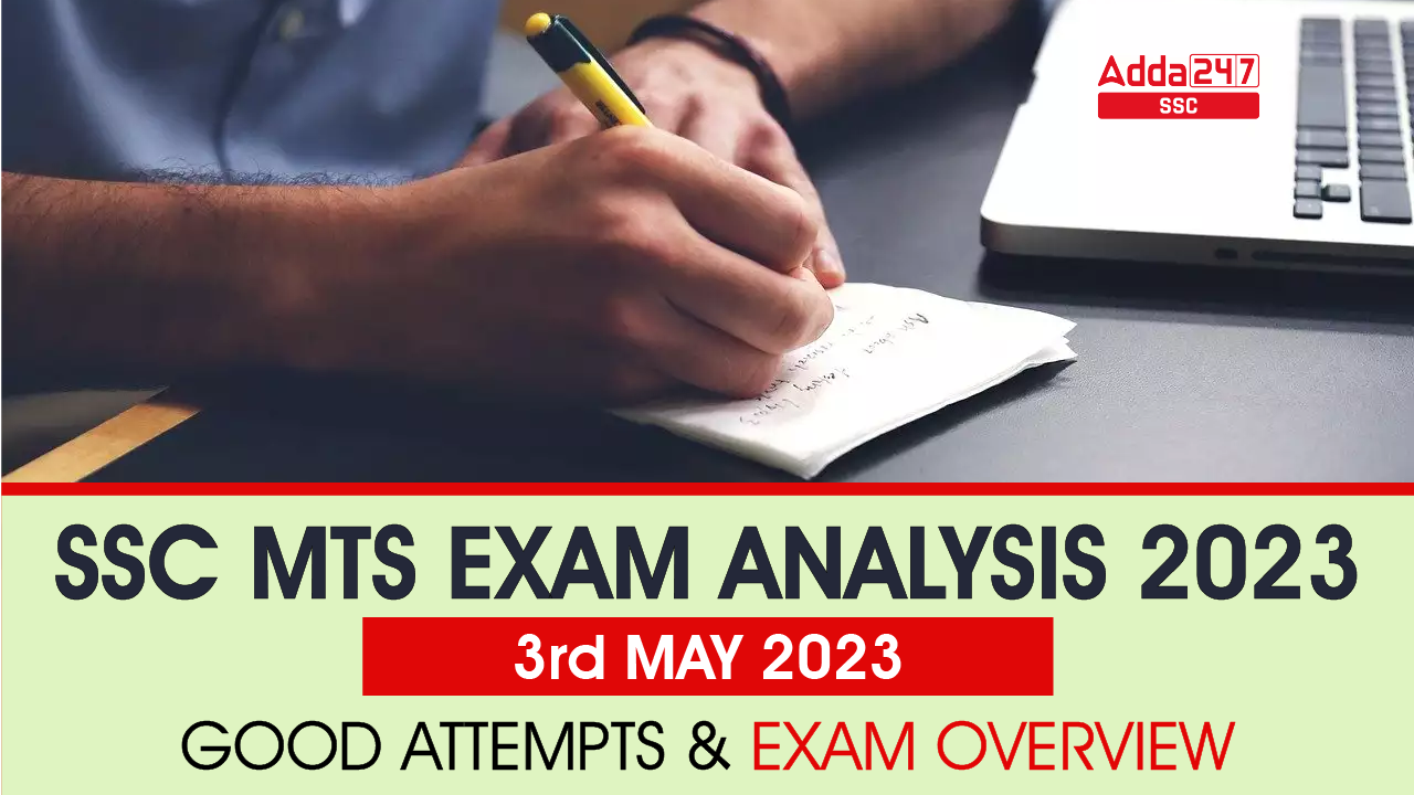 SSC MTS Exam Analysis 2023, 3rd May, Shift 1, 2, 3 Analysis