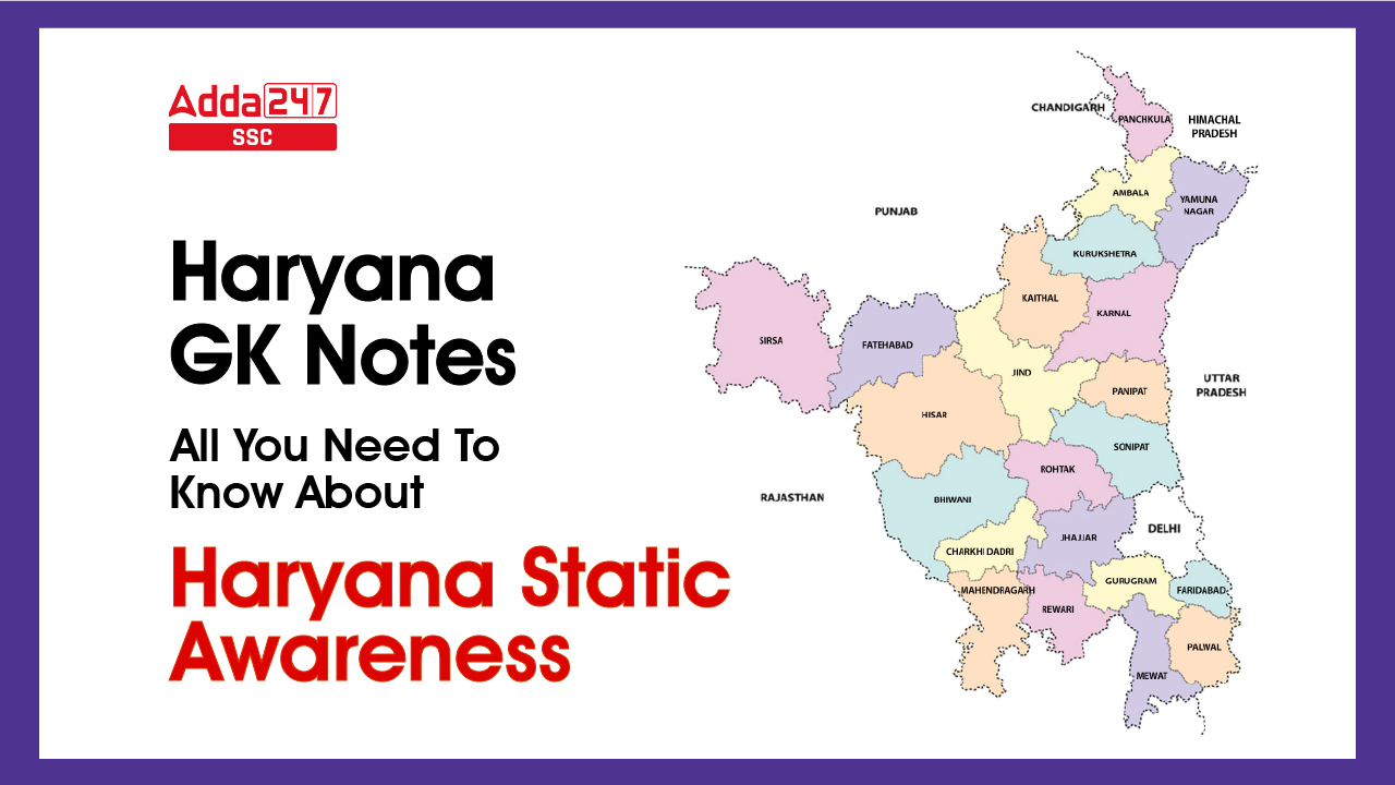 Haryana GK Notes 2023 All You Need To Know About Haryana Static Awareness