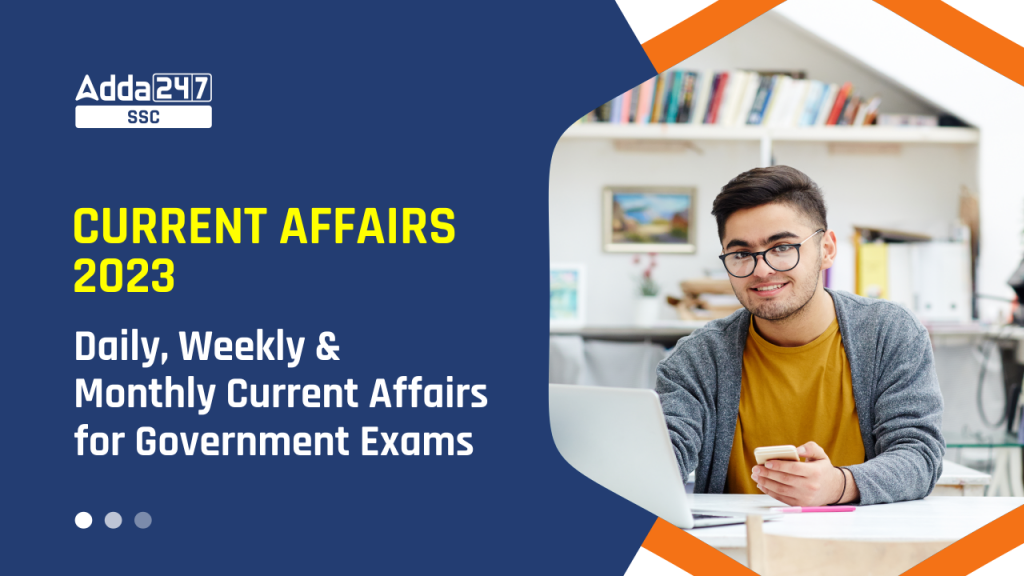 Current Affairs 2024, Daily, Weekly, Monthly Current Affairs for Government Exams_2.1